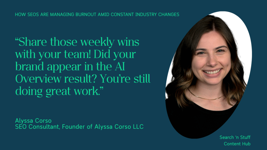 A quote about managing SEO burnout and celebrating team wins, attributed to Alyssa Corso, an SEO consultant and founder.