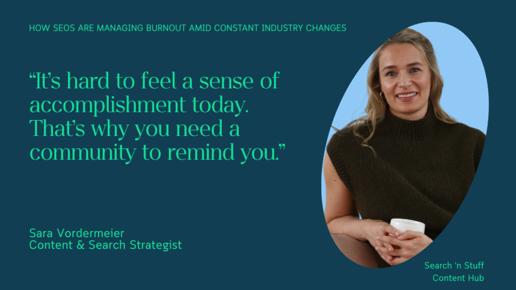 Sara Vordermeier, the Content & Search Strategist, highlighting how staying connected with others is important.